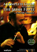The Irish Flute by F. Vallely A complete guide to learning the Irish flute. Book and 2 x CDs