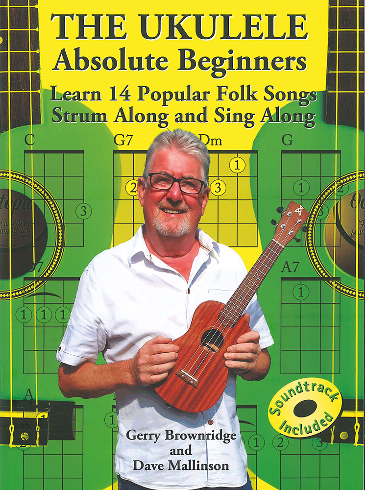 The Uke - Absolute Beginners Book and CD. Learn 14 popular folk songs, strum along and sing along!