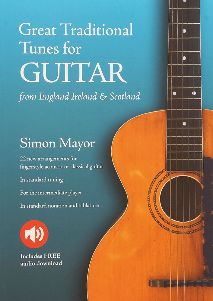 Great Trad Tunes for Guitar From England Ireland and Scotland