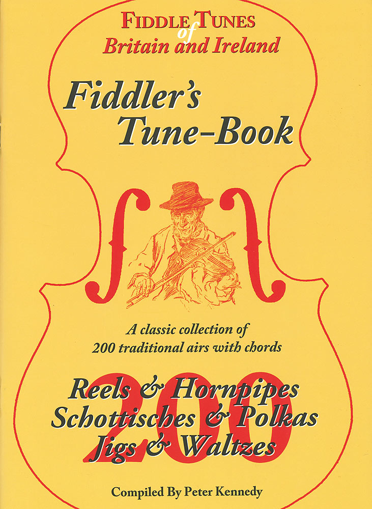 Fiddler's Tune Book Fiddle tunes of Britain and Ireland